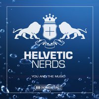 You and the Music - Helvetic Nerds
