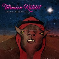 Itämaan tietäjä - Turmion Kätilöt