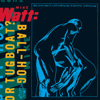 Tuff Gnarl - Mike Watt