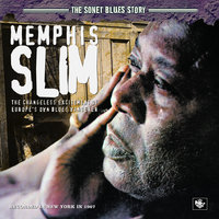 Everyday (I Have The Blues) - Memphis Slim