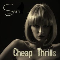 Cheap Thrills - Sara