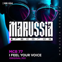 I Feel Your Voice - MCB 77