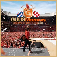 Uit & Thuis (Groots Met Een Zachte G 2010) - Guus Meeuwis
