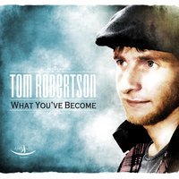 What You've Become - Sami Yusuf, Tom Robertson