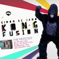 Kong Fusion - Simon De Jano, Da Brozz
