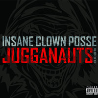 Let's Go All The Way - Insane Clown Posse, Perpetual Hype Engine