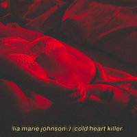 Cold Heart Killer - Lia Marie Johnson