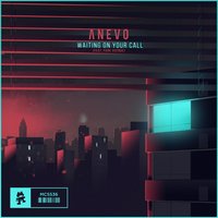 Waiting on Your Call - Anevo, Park Avenue