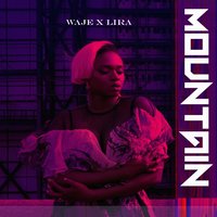 Mountain - Lira, Waje