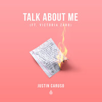 Talk About Me - Justin Caruso, Victoria Zaro