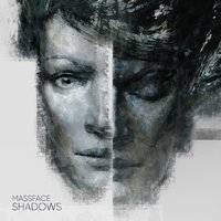 Shadows - MASSFACE