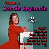 My Love Is a Thing - Debbie Reynolds