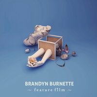 Feature Film - Brandyn Burnette