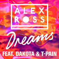 Dreams - Alex Ross, Dakota, T-Pain