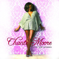 Guess Who I Saw Today - Chanté Moore