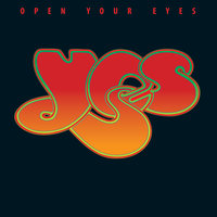 Open Your Eyes - Yes