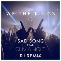 Sad Song - We The Kings, Olivia Holt