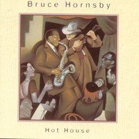 Cruise Control - Bruce Hornsby And The Range