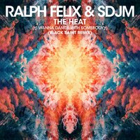 The Heat (I Wanna Dance with Somebody) - SDJM, Ralph Felix, Black Saint
