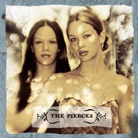 Be Alright - The Pierces