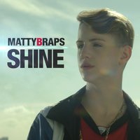 Shine - MattyBRaps