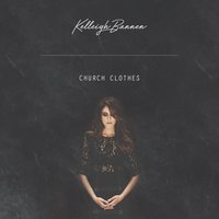 Church Clothes - Kelleigh Bannen