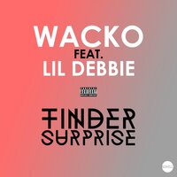 Tinder Surprise - Wacko, Lil Debbie