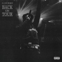 Back on Tour - G Herbo