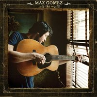 Never Say Never - Max Gomez, Shawn Mullins