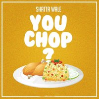 You Chop? - Shatta Wale