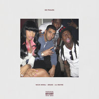 No Frauds - Nicki Minaj, Drake, Lil Wayne