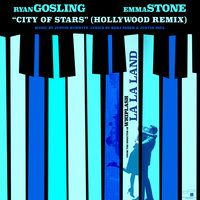 City Of Stars (Hollywood Remix) - Ryan Gosling, Emma Stone