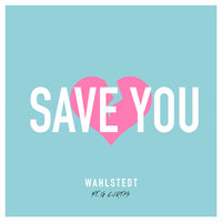 Save You - G Curtis, Wahlstedt