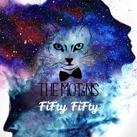 Fifty Fifty - The Motans