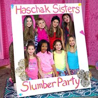 Slumber Party - Haschak Sisters