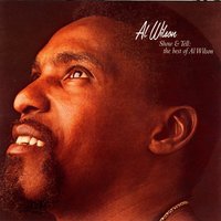 I Won't Last A Day Without You/Let Me Be The One - Al Wilson