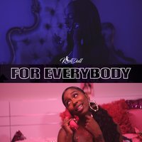 For Everybody - Kash Doll