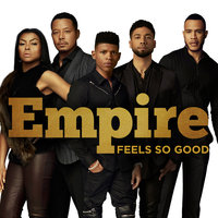 Feels So Good - Empire Cast, Jussie Smollett, Rumer Willis