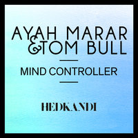 Mind Controller - Ayah Marar, Tom Bull
