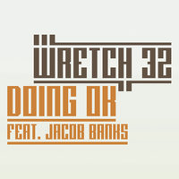 Doing OK - Wretch 32, Jacob Banks