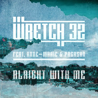 Alright With Me - Wretch 32, Anne-Marie, PRGRSHN