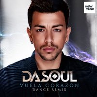 Vuela Corazón - Dasoul, Alexis, Fido