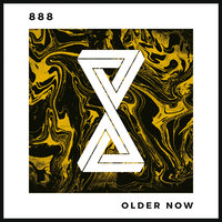 Older Now - 888