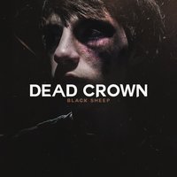 Black Sheep - Dead Crown