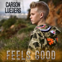 Feels Good - Carson Lueders
