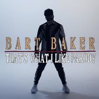 That's What I Like Parody - Bart Baker