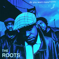 Mellow My Man - The Roots