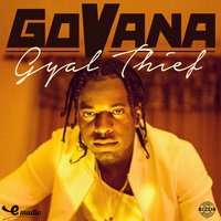 Gyal Thief - Govana