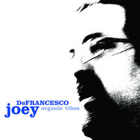 My Foolish Heart - Joey DeFrancesco