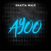 Ayoo - Shatta Wale